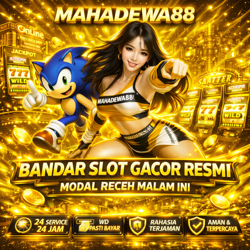 MAHADEWA88 ✦︎ Bandar Slot Gacor Resmi MAHADEWA88 Modal Receh Malam ini